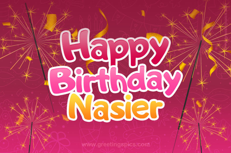 Happy Birthday Nasier Image with sparklers