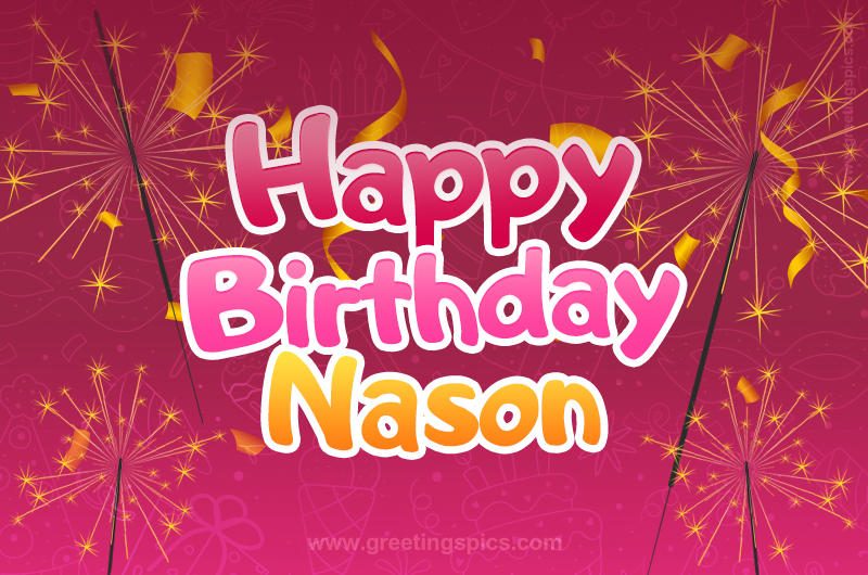 Happy Birthday Nason Image with sparklers