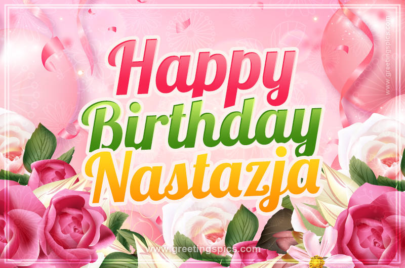 Image with gentle pink background and flowers Happy Birthday Nastazja