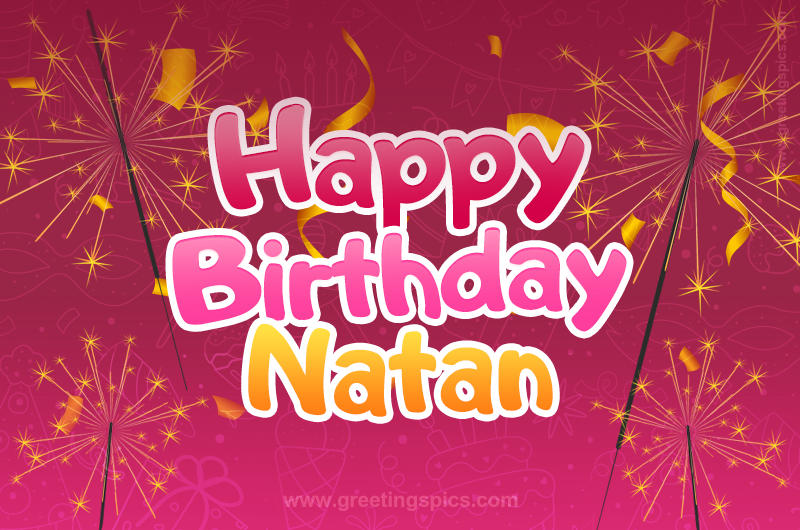 Happy Birthday Natan Image with sparklers