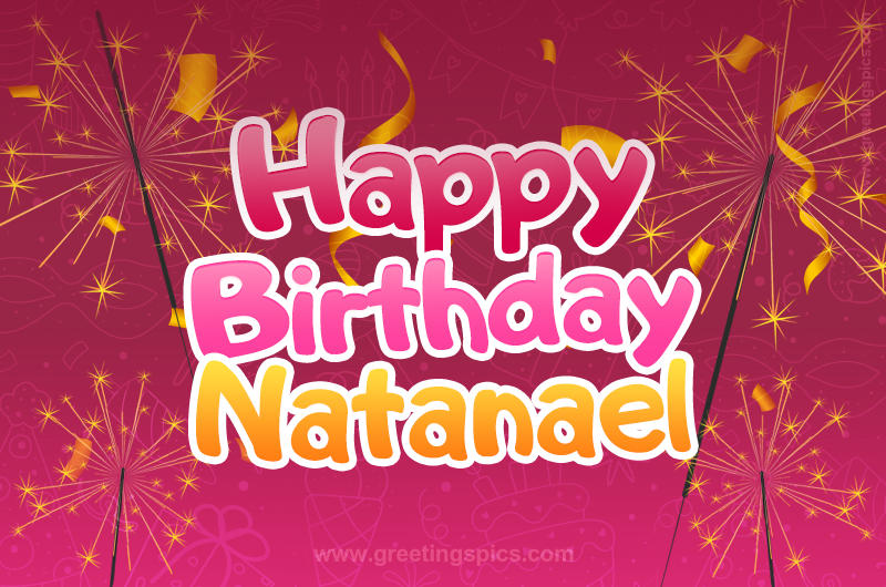 Happy Birthday Natanael Image with sparklers