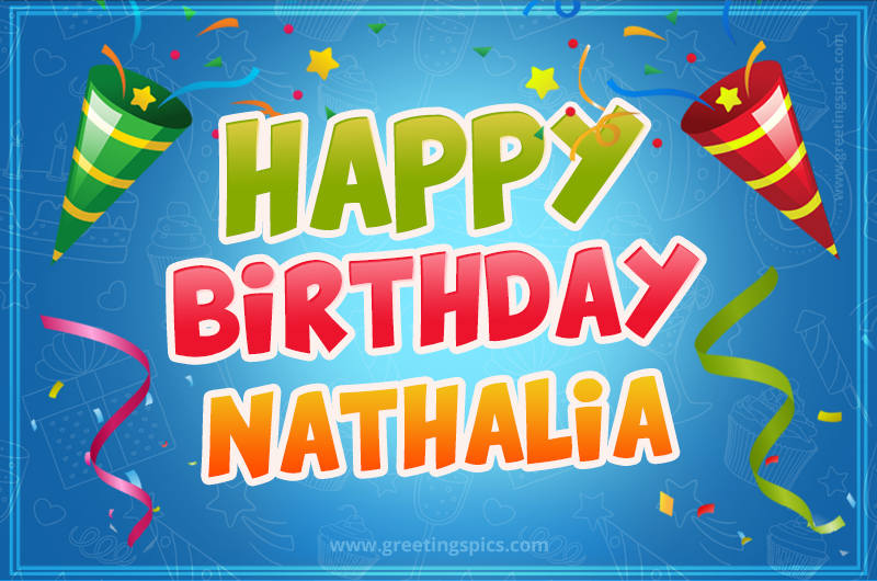 Happy Birthday Nathalia picture with confetti and party poppers