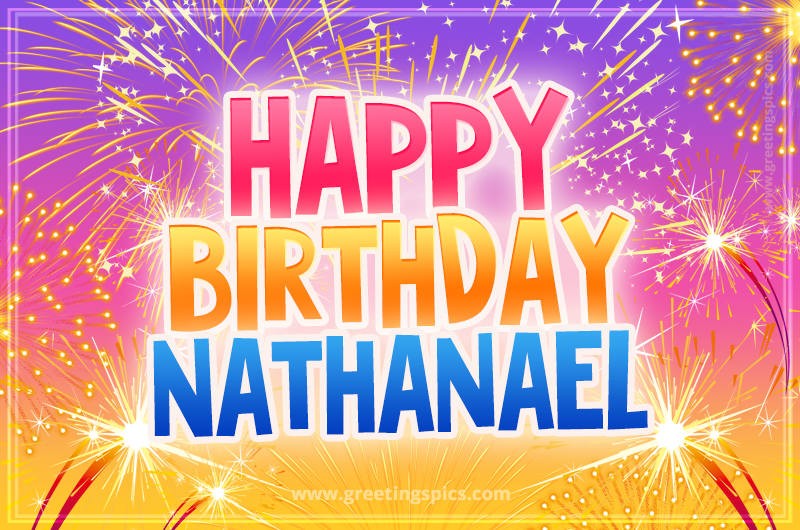 Happy Birthday Nathanael Picture with fireworks