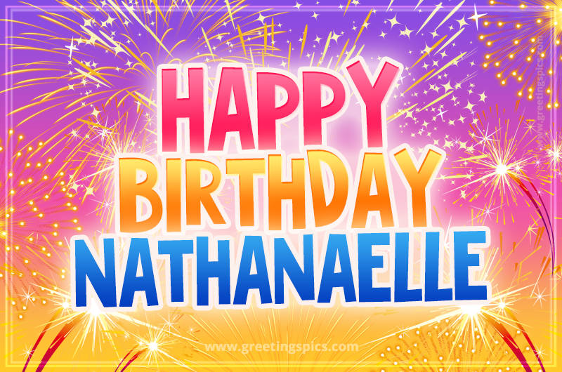 Happy Birthday Nathanaelle Picture with fireworks