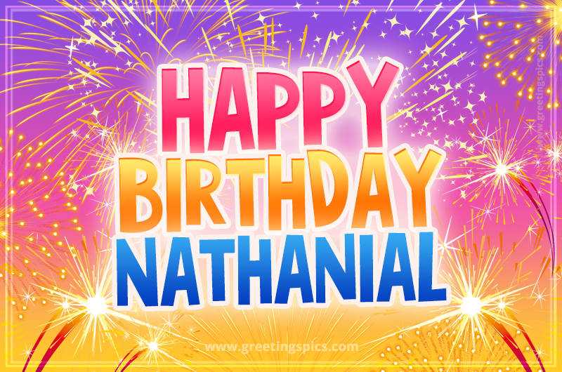 Happy Birthday Nathanial Picture with fireworks