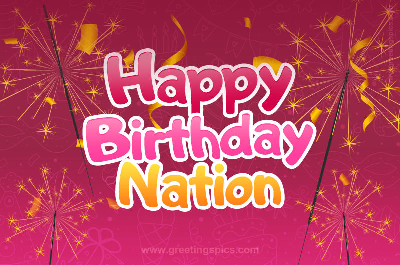 Happy Birthday Nation Image with sparklers