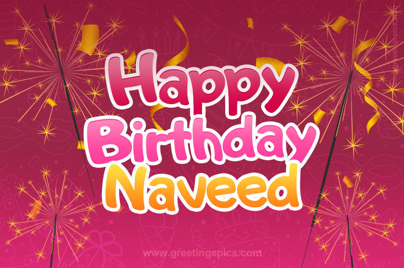 Happy Birthday Naveed Image with sparklers