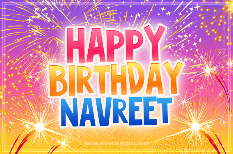 Happy Birthday Navreet Picture with fireworks