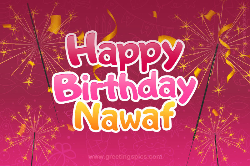 Happy Birthday Nawaf Image with sparklers