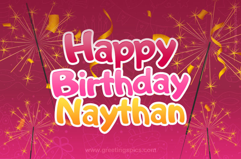 Happy Birthday Naythan Image with sparklers