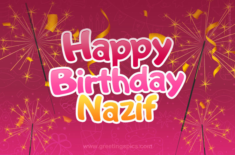 Happy Birthday Nazif Image with sparklers