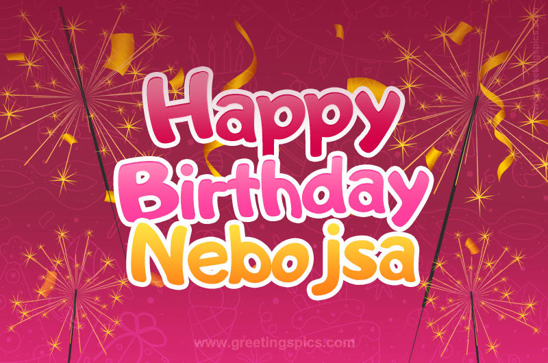 Happy Birthday Nebojsa Image with sparklers