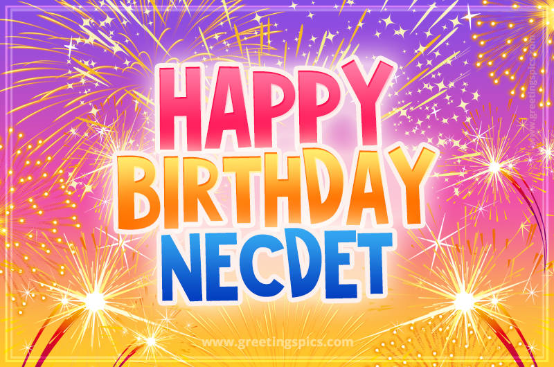 Happy Birthday Necdet Picture with fireworks