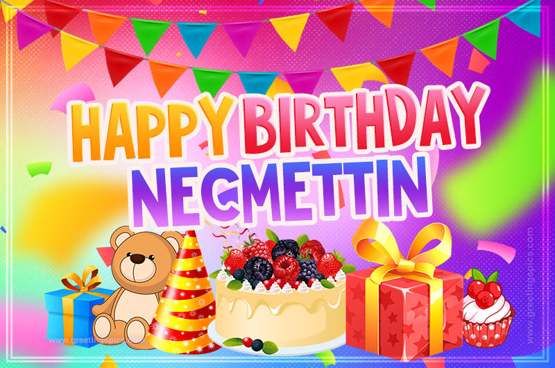 Bright card with Wishes for a Happy Birthday for Necmettin