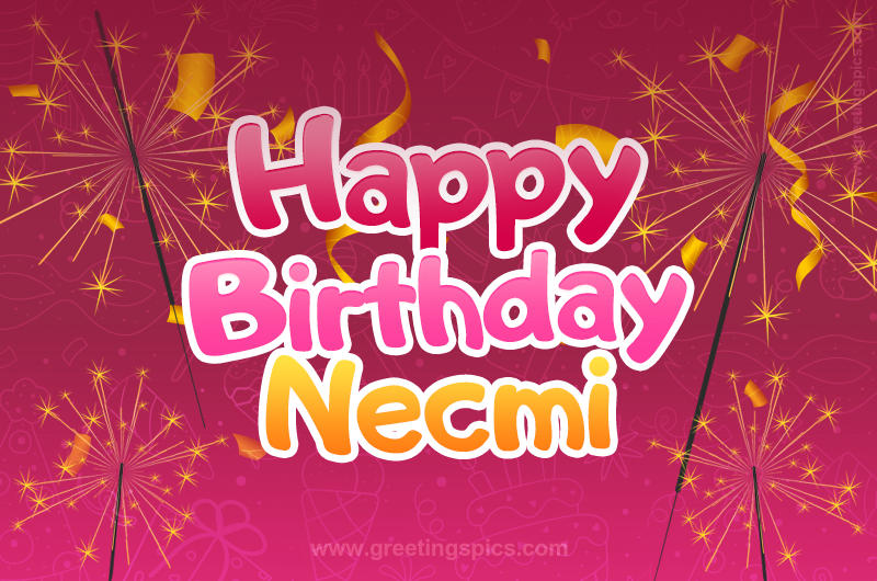 Happy Birthday Necmi Image with sparklers