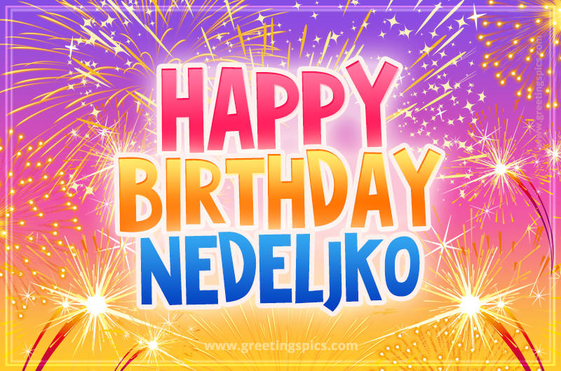 Happy Birthday Nedeljko Picture with fireworks