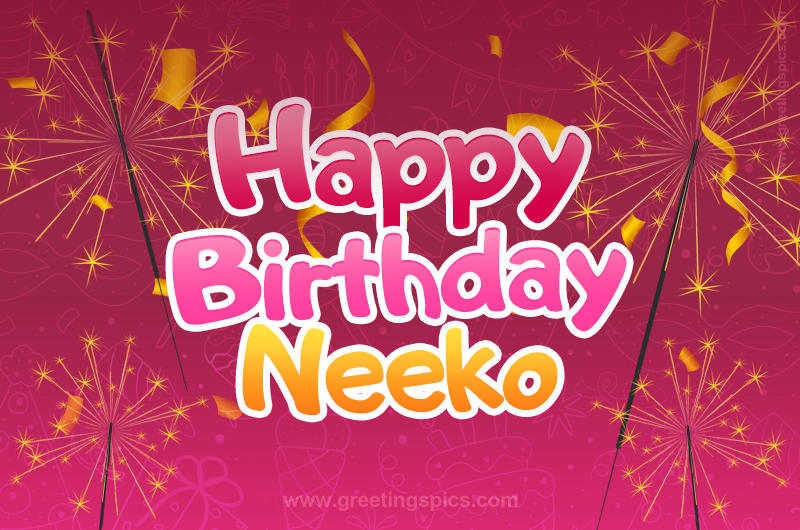 Happy Birthday Neeko Image with sparklers