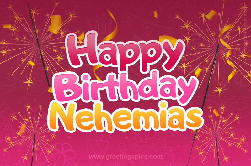 Happy Birthday Nehemias Image with sparklers