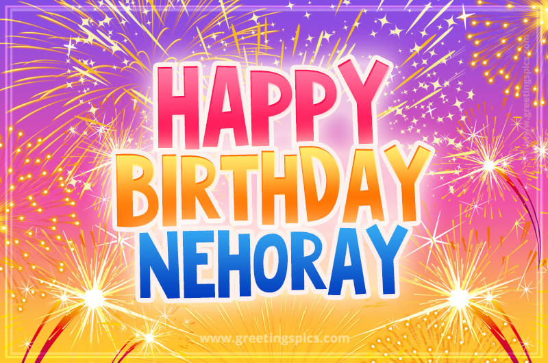 Happy Birthday Nehoray Picture with fireworks