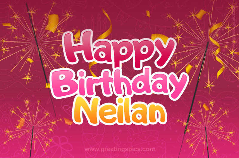 Happy Birthday Neilan Image with sparklers