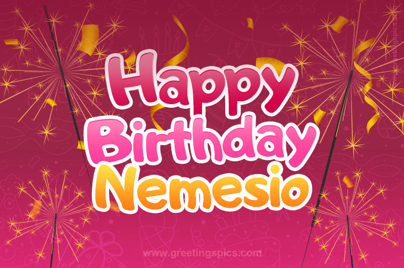 Happy Birthday Nemesio Image with sparklers