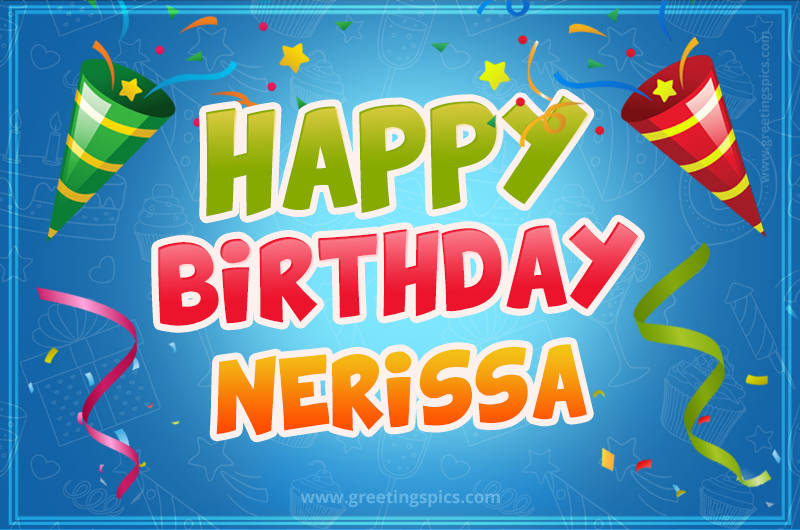 Happy Birthday Nerissa picture with confetti and party poppers