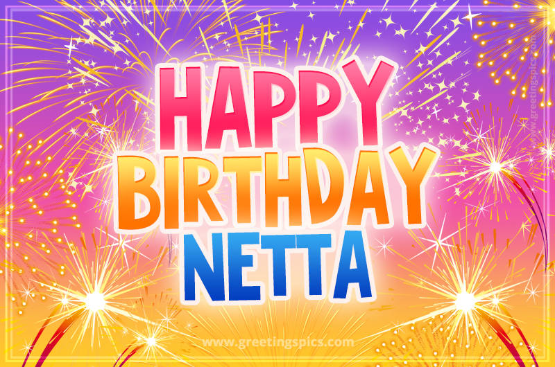 Happy Birthday Netta Picture with fireworks