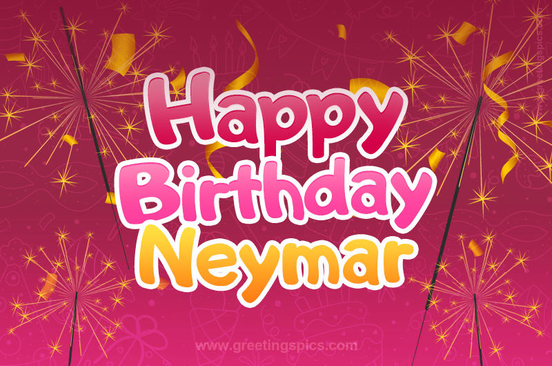 Happy Birthday Neymar Image with sparklers