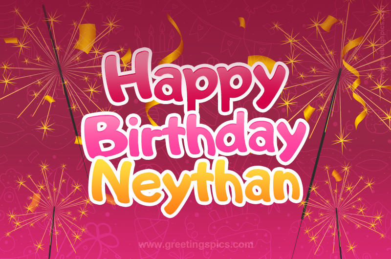 Happy Birthday Neythan Image with sparklers