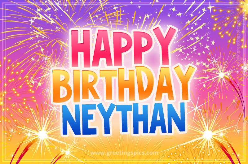 Happy Birthday Neythan Picture with fireworks