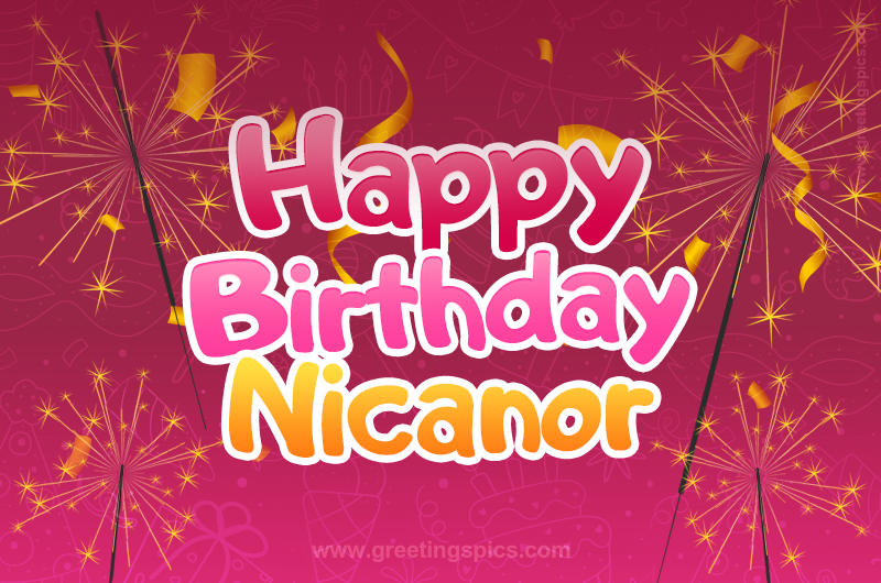 Happy Birthday Nicanor Image with sparklers