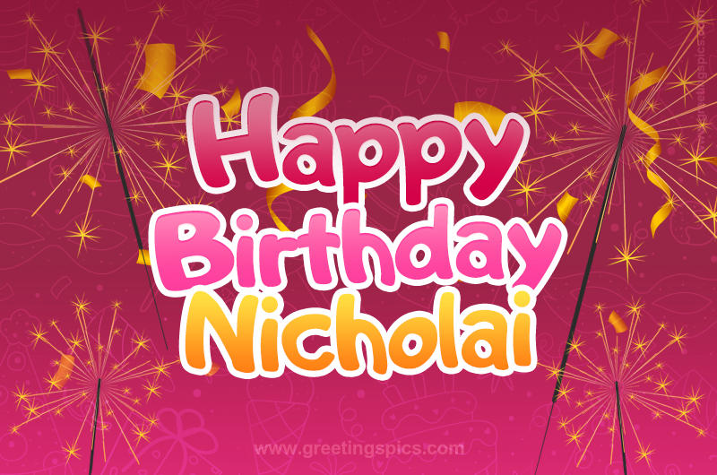 Happy Birthday Nicholai Image with sparklers