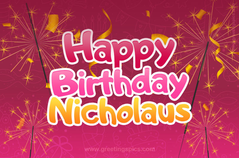 Happy Birthday Nicholaus Image with sparklers