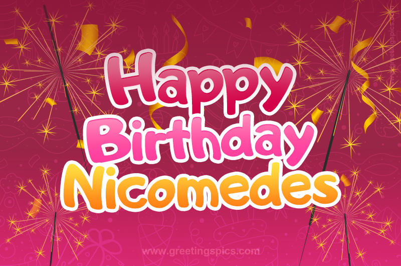 Happy Birthday Nicomedes Image with sparklers