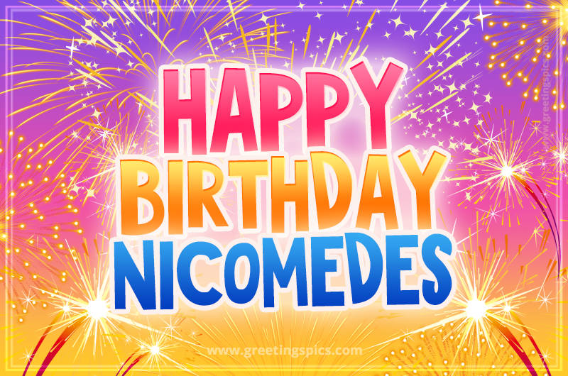 Happy Birthday Nicomedes Picture with fireworks