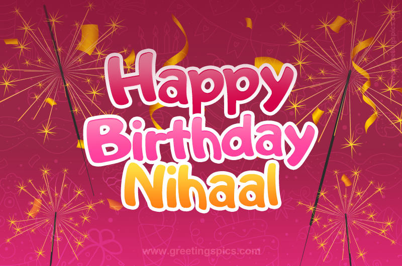 Happy Birthday Nihaal Image with sparklers