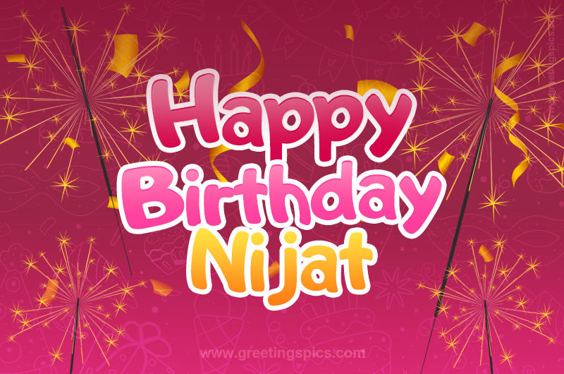 Happy Birthday Nijat Image with sparklers