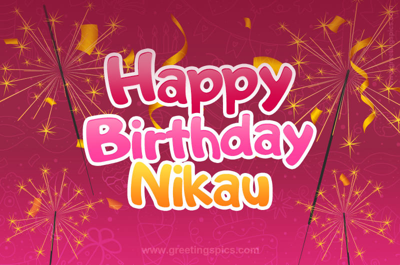 Happy Birthday Nikau Image with sparklers