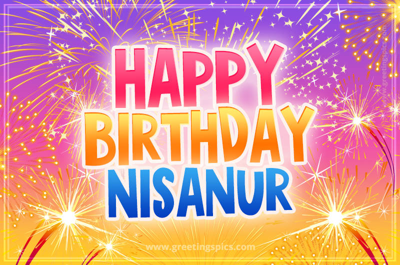 Happy Birthday Nisanur Picture with fireworks