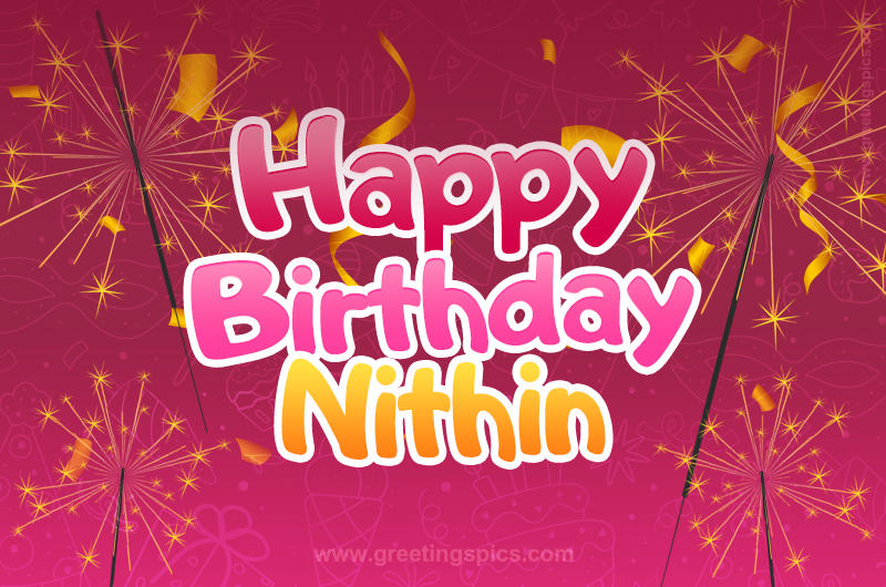 Happy Birthday Nithin Image with sparklers