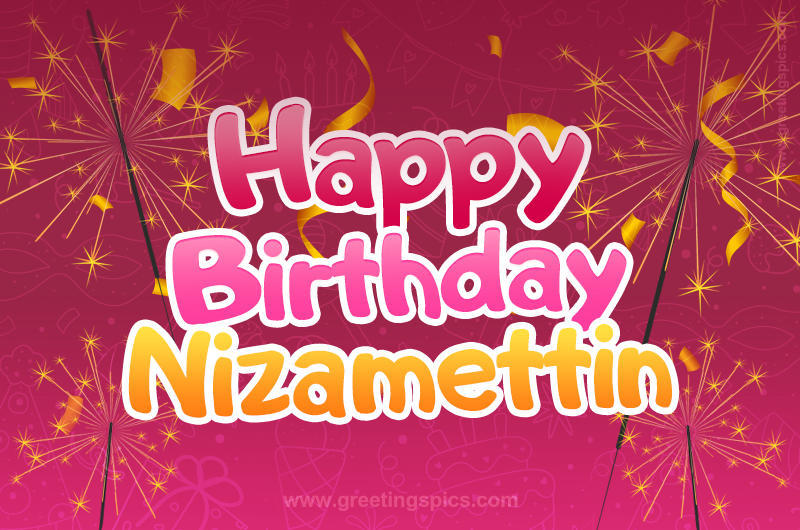 Happy Birthday Nizamettin Image with sparklers