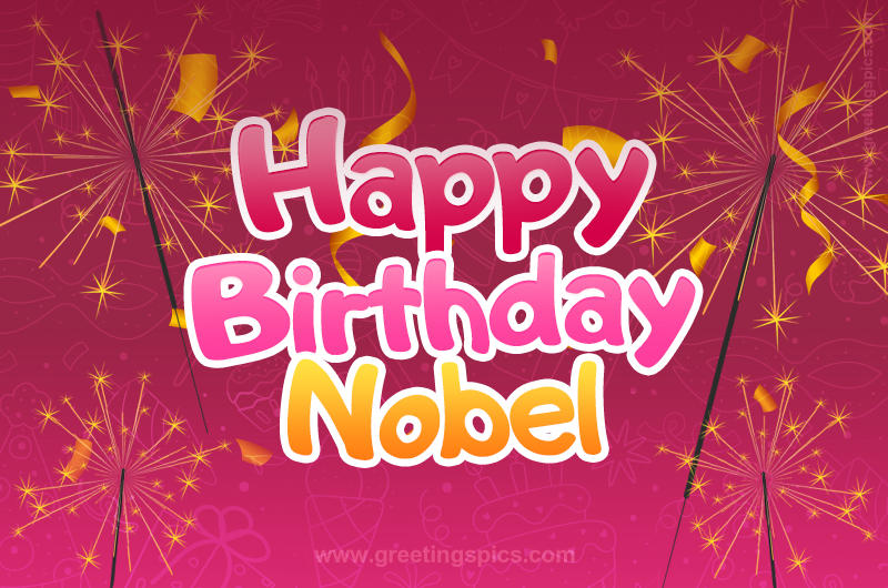 Happy Birthday Nobel Image with sparklers