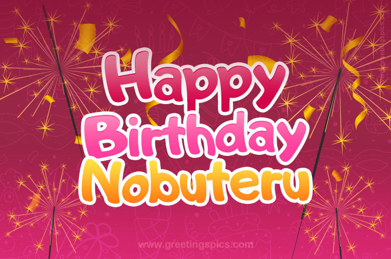 Happy Birthday Nobuteru Image with sparklers