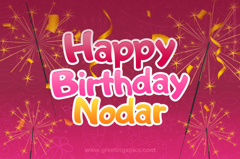 Happy Birthday Nodar Image with sparklers