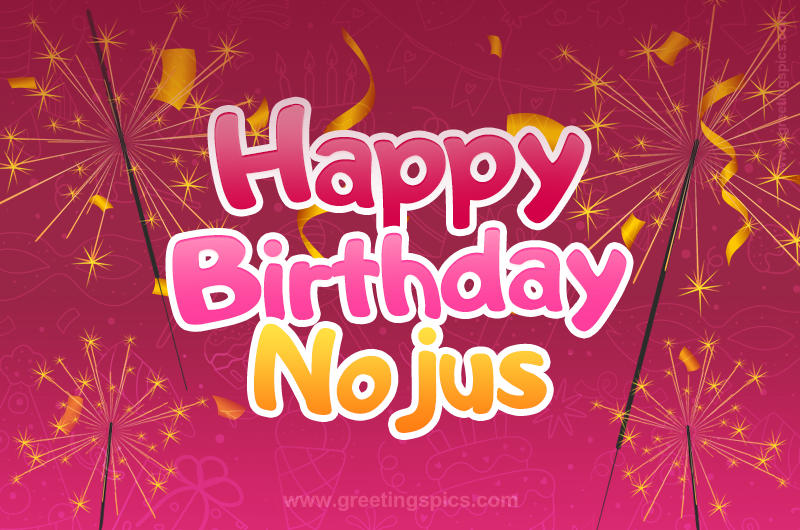 Happy Birthday Nojus Image with sparklers