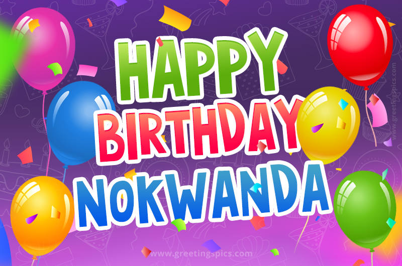 Happy Birthday Nokwanda Festive Greeting Card