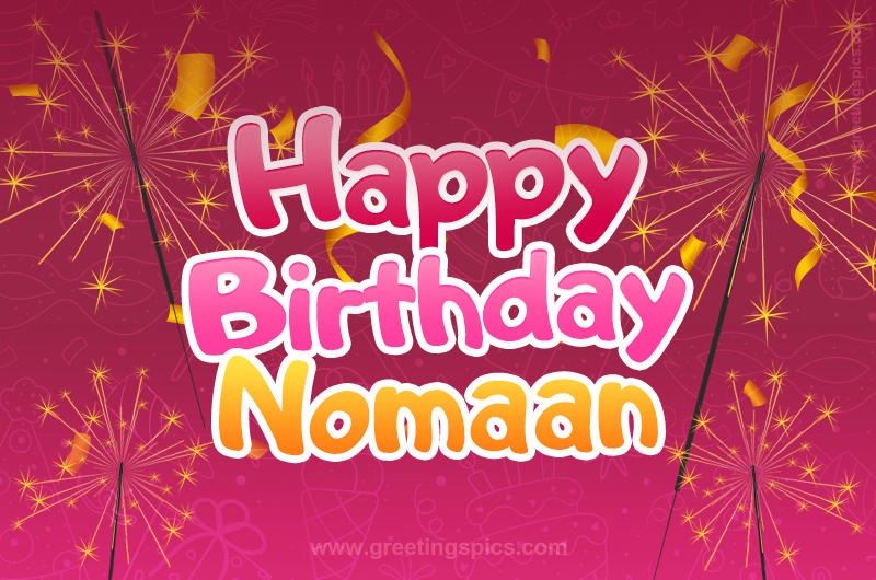 Happy Birthday Nomaan Image with sparklers