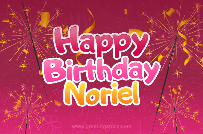 Happy Birthday Noriel Image with sparklers