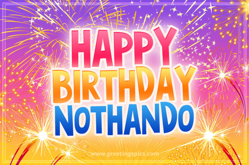 Happy Birthday Nothando Picture with fireworks