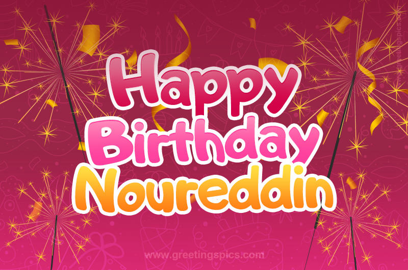 Happy Birthday Noureddin Image with sparklers